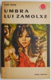 Umbra lui Zamolxe - Paul Tamas - Beletristica
