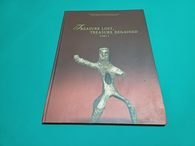 TREASURE LOST, TREASURE REGAINDED *PART I / BOGDAN TĂNĂSESCU /2009 * foto