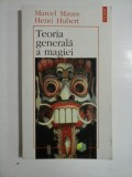 TEORIA GENERALA A MAGIEI - MARCEL MAUSS, HENRU HUBERT