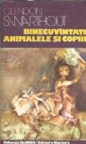 Binecuvantati animalele si copiii - Glendon Swarthout, Editura Univers, 1980, Roman Celebru, Literatura Straina