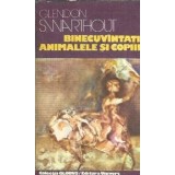 Binecuvantati animalele si copiii - Glendon Swarthout