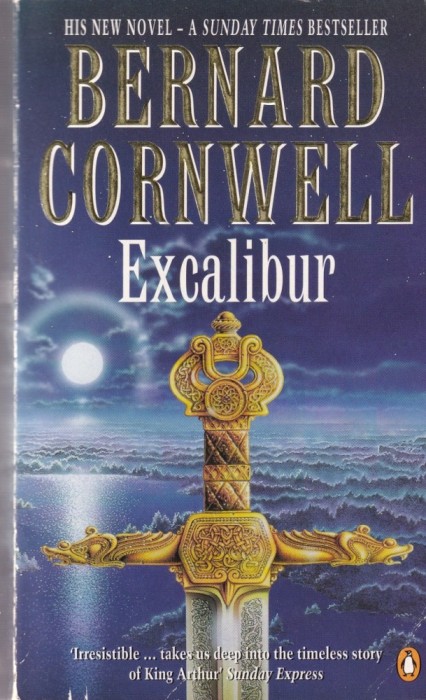 Bernard Cornwell - Excalibur