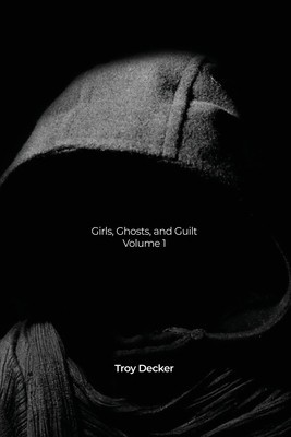 Girls, Ghosts, and Guilt: Volume 1 foto