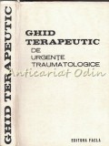 Ghid Terapeutic De Urgente Traumatologice - Teodor Sora, Pompiliu Petrescu