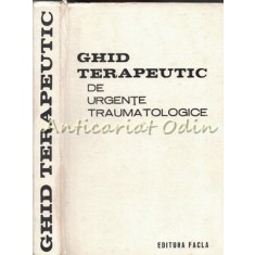 Ghid Terapeutic De Urgente Traumatologice - Teodor Sora, Pompiliu Petrescu