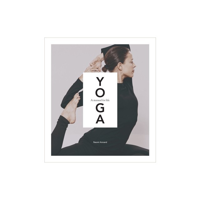 Yoga: A Manual for Life