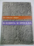 BUREBISTA SI EPOCA SA - Ion Horatiu Crisan