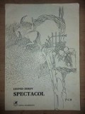 Spectacol- Leonid Dimov