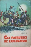 Cei Patruzeci de Exploratori - S. Golitin, 1963, Editura Tineretului, Carte Povesti Copii, 244 Pagini, Limba Romana