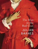 The Man in the Red Coat | Julian Barnes, 2020, Vintage Publishing