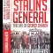 Stalin&#039;s general, The life of Georgy Zhukov - Geoffrey Roberts, carte in limba engleza