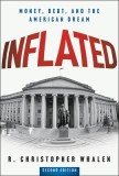 Inflated: Money, Debt and the American Dream