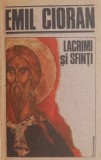 Lacrimi si Sfinti - Emil Cioran - Filosofie, Carte de Anticariat