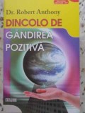 DINCOLO DE GANDIREA POZITIVA-ROBERT ANTHONY