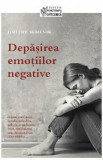 Depasirea emotiilor negative - Dmitry Semenik