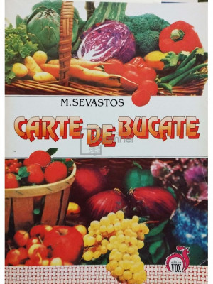 M. Sevastos - Carte de bucate (editia 1998) foto