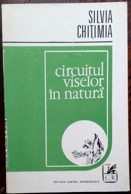 SILVIA CHITIMIA-CIRCUITUL VISELOR IN NATURA/VERSURI/DEBUT1979/DEDICATIE-AUTOGRAF foto