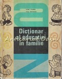 Dictionar Al Educatiei In Familie - Henri Joubrel, Paul Bertrand