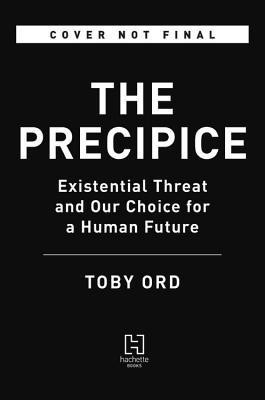 The Precipice: Existential Risk and the Future of Humanity foto