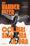 Cumpara ieftin Colibri Salamandra, Jeff Vandermeer - Editura Nemira
