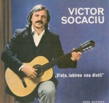 Victor Socaciu &ndash; Viata, iubirea cea dintai