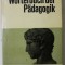 WORTERBUCH DER PADAGOGIK ( DICTIONAR DE PEDAGOGIE ) von HEHLMANN , TEXT IN LIMBA GERMANA , 1971