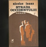 Strada Occidentului - Nicolae Ioana - Roman Beletristica | Livrare Rapida