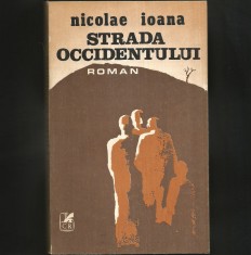 STRADA OCCIDENTULUI - NICOLAE IOANA - ROMAN