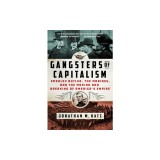 Gangsters of Capitalism: Smedley Butler, the Marines, and the Making and Breaking of America's Empire