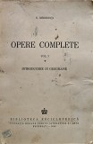 Cumpara ieftin Opere complete Vol. I - Introducere &icirc;n geografie - 1943 - S. Mehedinți (@O57)