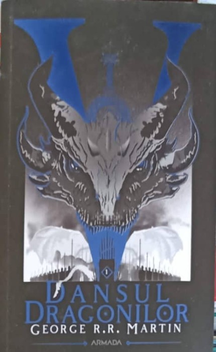 DANSUL DRAGONILOR VOL.1-GEPRGE R.R. MARTIN-245207