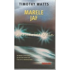 Marele Jaf - Timothy Watts