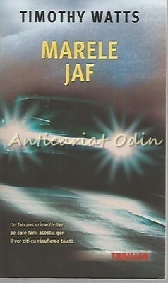 Marele Jaf - Timothy Watts foto