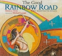 The Good Rainbow Road: A Native American Tale in Keres and English foto