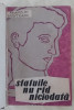 Myh 545f - Francisc Munteanu - Statuile nu rad niciodata - ed 1959