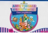 Arte vizuale si abilitati practice. Clasa pregatitoare partea a II-a