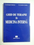 GHID DE TERAPIE IN MEDICINA INTERNA - DR. GHEORGHE TEODORESCU, DR. ALEXANDRU CIOCALTEU