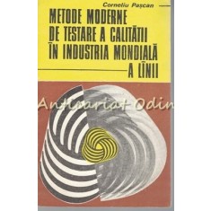 Metode Moderne De Testare A Calitatii In Industria Mondiala