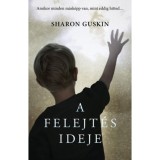 A felejt&eacute;s ideje - Sharon Guskin