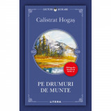 Pe drumuri de munte, Calistrat Hogas, Editie noua