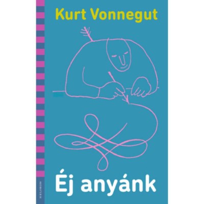 &amp;Eacute;j any&amp;aacute;nk - Kurt Vonnegut foto