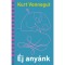 &Eacute;j any&aacute;nk - Kurt Vonnegut