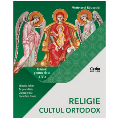 Manual cls. A IV-A. Religie cultul ortodox 2021, Mihaela Achim, Anisoara Daiu, Dragos Ionita, Florentina Nicula foto