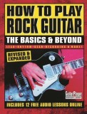 How to Play Rock Guitar: The Basics &amp; Beyond