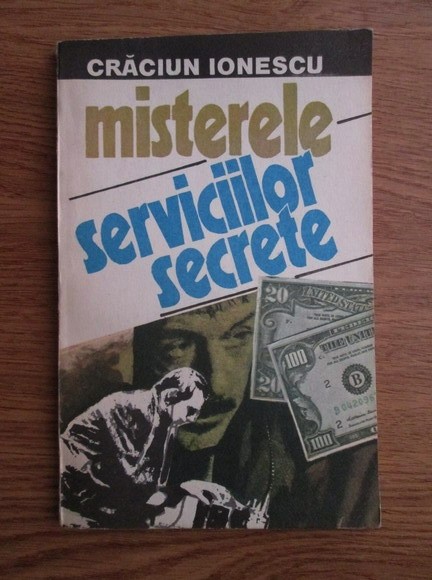 Craciun Ionescu - Misterele serviciilor secrete