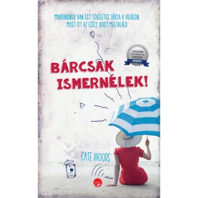 B&amp;aacute;rcsak ismern&amp;eacute;lek - Cate Woods foto