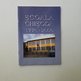 Scoala Chisoda 1776-2006: monografie, Timisoara, 2006
