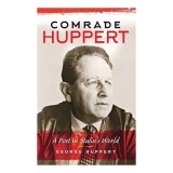 Comrade Huppert George Huppert Biografie Carte Engleza Istorie Comunism Austria
