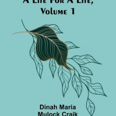 A Life for a Life, Volume 1