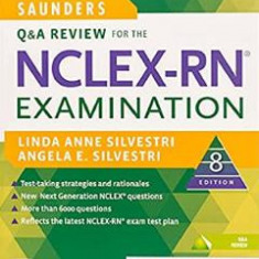 Saunders Q & A Review for the NCLEX-RN Examination - Linda Anne Silvestri, Angela Elizabeth Silvestri